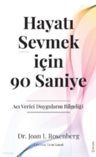 Hayatı Sevmek için 90 Saniye