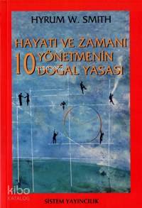 Hayatı ve Zamanı Yönetmenin 10 Doğal Yasası
