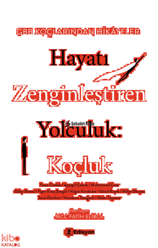 Hayatı Zenginleştiren Yolculuk;Koçluk GBB Koçlarından Hikayeler