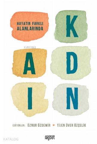 Hayatın Farklı Alanlarında Kadın