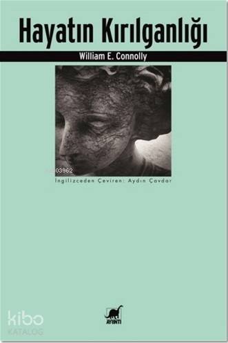 Hayatın Kırılganlığı