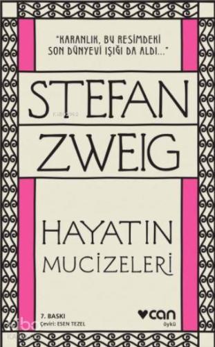 Hayatın Mucizeleri | Stefan Zweig | Can Yayınları