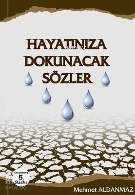 Hayatınıza Dokunacak Sözler