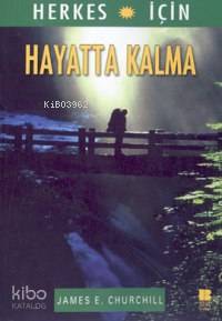 Hayatta Kalma | James E. Churchill | Bilge Kültür Sanat