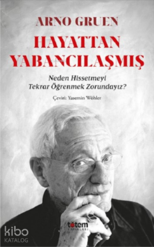 Hayattan Yabancılaşmış ;Neden Hissetmeyi Tekrar Öğrenmek Zorundayız?