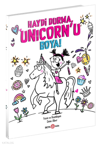 Haydi Durma, Unicorn’u Boya! | Diane Alber | Beta Kids