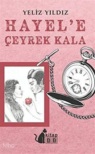 Hayel’e Çeyrek Kala