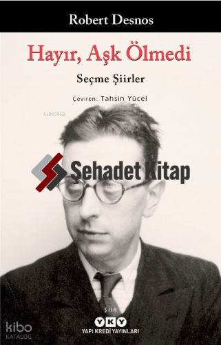 Hayır, Aşk Ölmedi – Seçme Şiirler