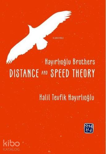 Hayırlıoglu Brothers Dıstance And Speed Theory