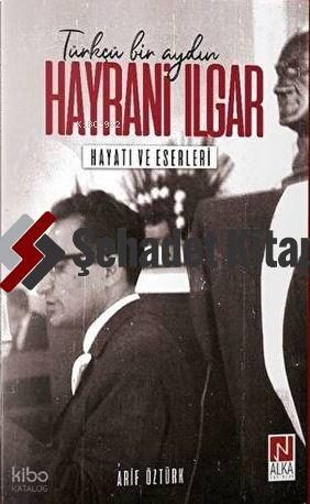 Hayrani Ilgar - Hayatı ve Eserleri