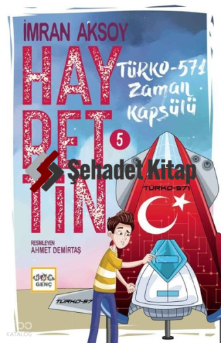 Hayrettin-5 ;Türko-571 Zaman Kapsülü