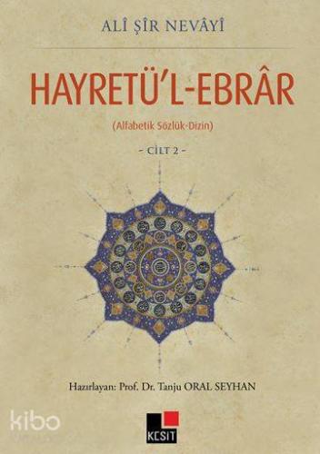 Hayretü'l-Ebrar Cilt 2 | Ali Şir Nevayi | Kesit Yayınları