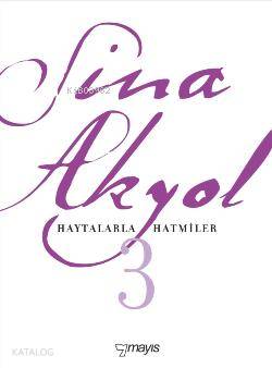 Haytalarla Hatmiler | Sina Akyol | Mayıs Yayınları