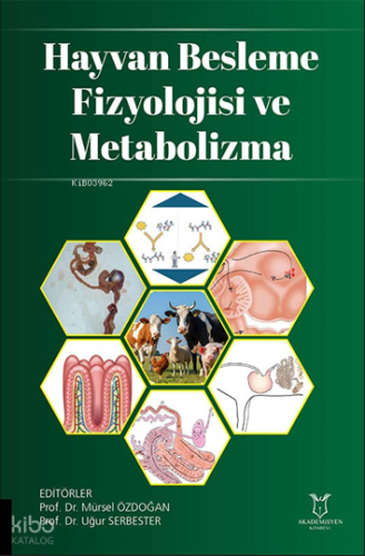 Hayvan Besleme Fizyolojisi ve Metabolizma | Kolektif | Akademisyen Kit