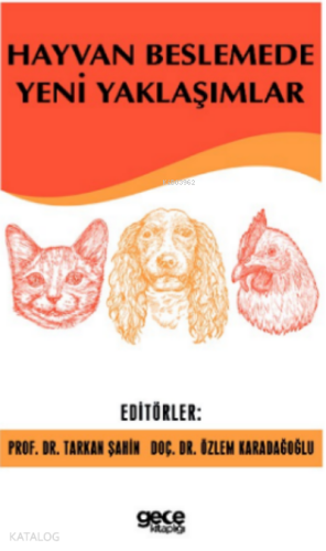 Hayvan Beslemede Yeni Yaklaşımlar