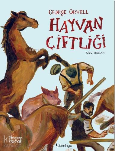 Hayvan Çiftliği:Grafik Roman | George Orwell | Domingo Yayınevi