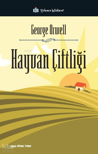 Hayvan Çiftliği | George Orwell | Türkmen Kitabevi