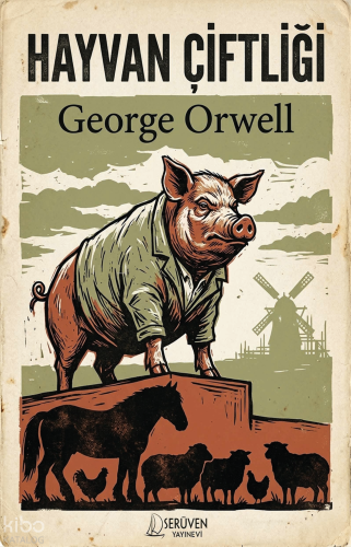 Hayvan Çiftliği | George Orwell | Serüven Yayınevi
