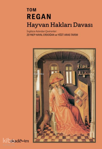 Hayvan Hakları Davası | Tom Regan | Akademim Kitaplığı