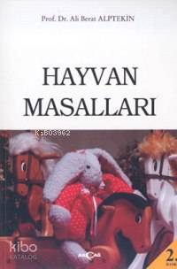 Hayvan Masalları | Ali Berat Alptekin | Akçağ Basım Yayım Pazarlama