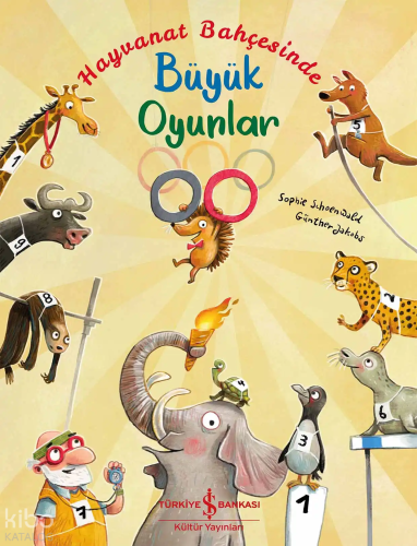 Hayvanat Bahçesinde Büyük Oyunlar | Sophie Schoenwald | Türkiye İş Ban
