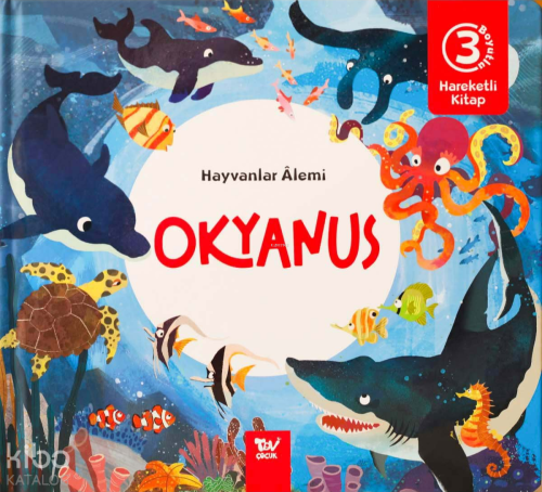 Hayvanlar Alemi Okyanus - Hareketli 3D Kitap | Kolektif | Türkiye Diya