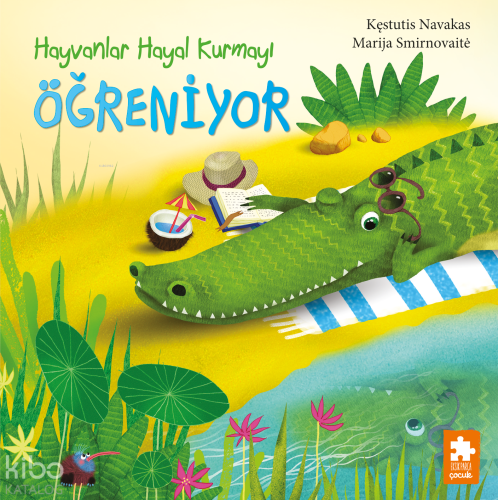 Hayvanlar Hayal Kurmayı Öğreniyor | Kestutis Navakas | Eksik Parça Yay