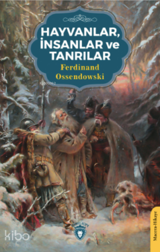 Hayvanlar, İnsanlar ve Tanrılar