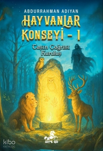 Hayvanlar Konseyi - 1;Taşın Çağrısı - Kuruluş