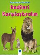 Hayvanlarla Etkinlikler - Kedileri Karşılaştıralım