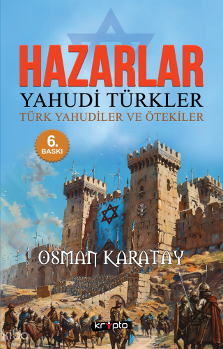 Hazarlar; Yahudi Türkler - Türk Yahudiler ve Ötekiler