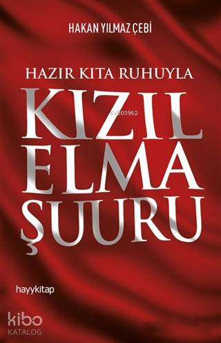 Hazır Kıta Ruhuyla Kızıl Elma Şuuru
