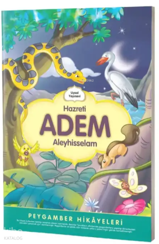 Hazreti Adem;Peygamber Hikayeleri | Şebnem Pişkin | Uysal Yayınevi