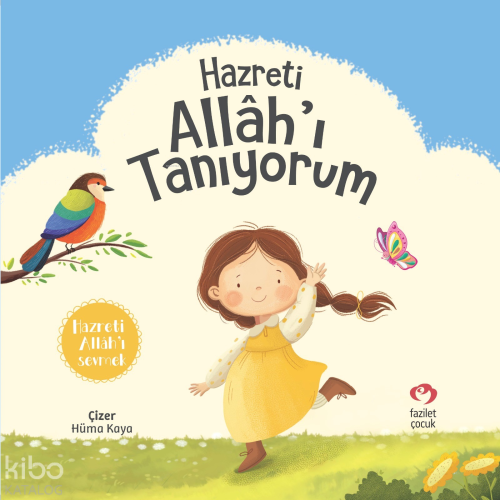 Hazreti Allah’ı Tanıyorum