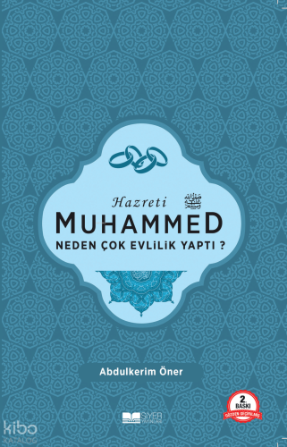 Hazreti Muhammed Neden Çok Evlilik Yaptı?