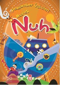 Hazreti Nuh (8+ Yaş); Peygamber Öyküleri Dizisi