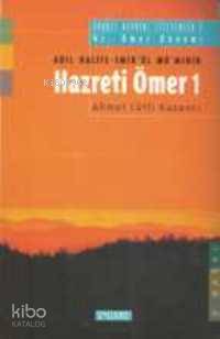Hazreti Ömer 1 | Ahmet Lütfi Kazancı | Semerkand Yayınları