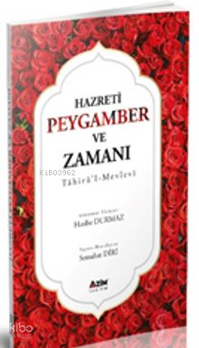 Hazreti Peygamber ve Zamanı