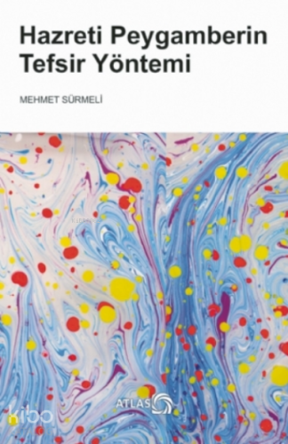 Hazreti Peygamberin Tefsir Yöntemi