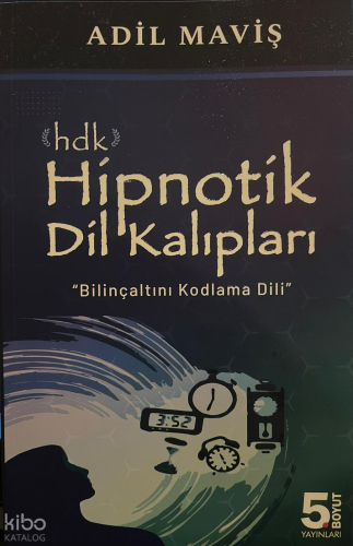 HDK - Hipnotik Dil Kalıpları | Adil Maviş | 5. Boyut Yayınları