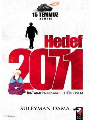 Hedef 2017; İbni Arabi'nin İşaret Ettiği Dönem