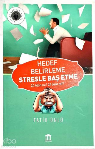 Hedef Belirleme Stresle Baş Etme
