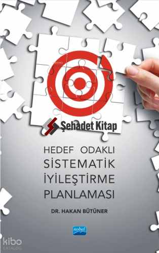 Hedef Odaklı Sistematik İyileştirme Planlaması