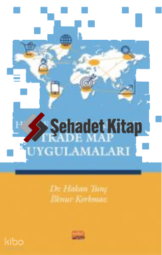 Hedef Pazar Analizi ve Trade Map Uygulamaları | Hakan Tunç | Nobel Bil
