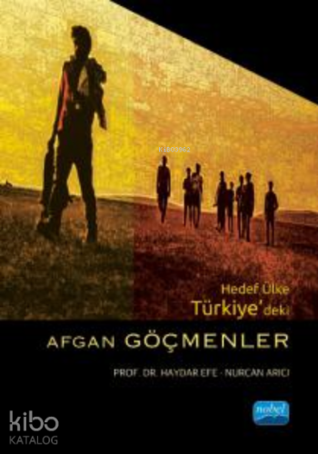 Hedef Ülke Türkiye’deki Afgan Göçmenler