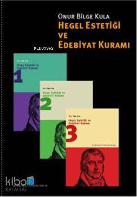 Hegel Estetiği ve Edebiyat Kuramı (3 Cilt-Kutulu)