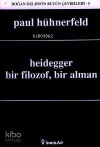 Heidegger; Bir Filozof, Bir Alman