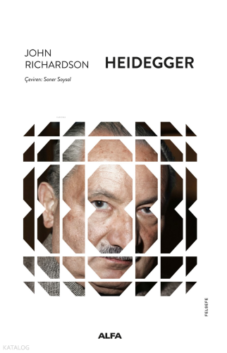 Heidegger | John Richardson | Alfa Basım Yayım Dağıtım