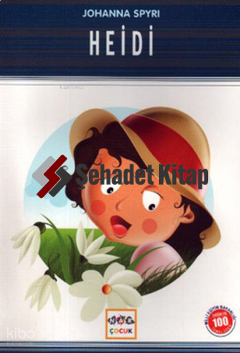 Heidi (Milli Eğitim Bakanlığı İlköğretim 100 Temel Eser)