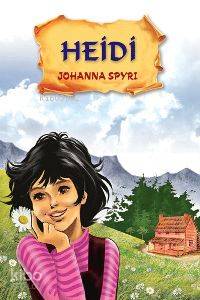 Heidi | Johanna Spyri | Parıltı Yayıncılık